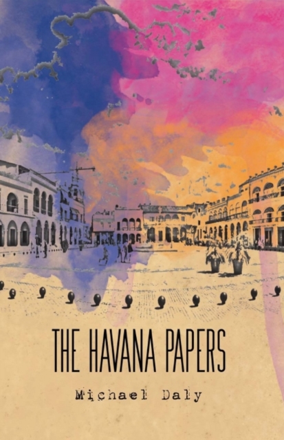 The Havana Papers, Paperback / softback Book