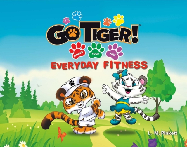 Go Tiger! : Everyday Fitness, Hardback Book