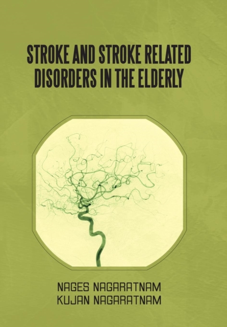 Stroke and Stroke Related Disorders in the Elderly, Hardback Book