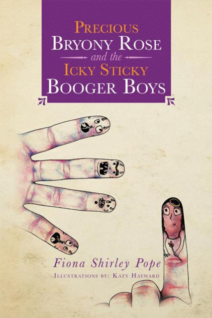 Precious Bryony Rose and the Icky Sticky Booger  Boys, EPUB eBook