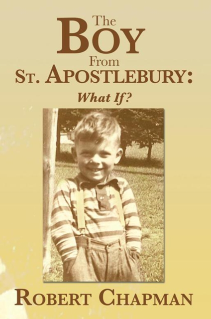 The Boy from St. Apostlebury : What If?, EPUB eBook