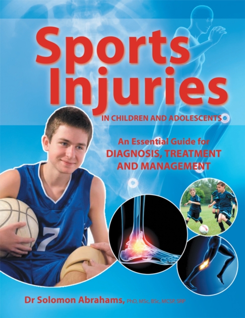 Sports Injuries in Children and Adolescents : An Essential Guide for Diagnosis, Treatment and Management, EPUB eBook