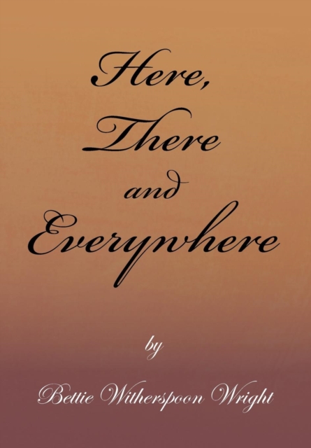 Here, There and Everywhere, Hardback Book