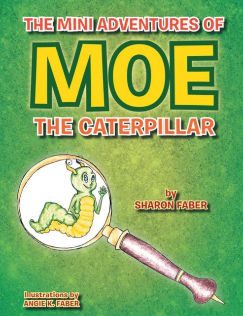 The Mini Adventures of Moe the Caterpillar, EPUB eBook