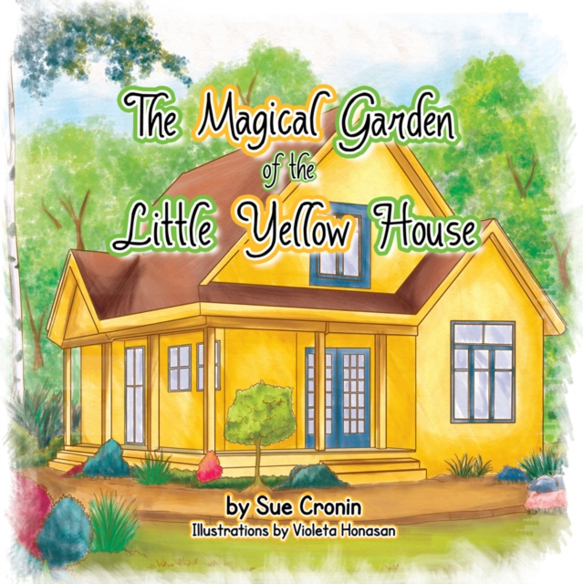 The Magical Garden of the Little Yellow House, EPUB eBook