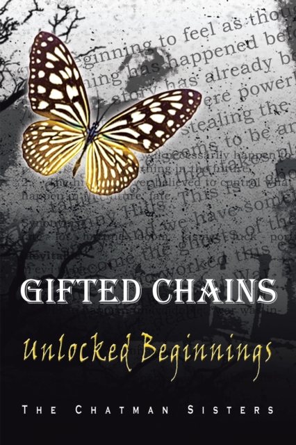 Gifted Chains : Unlocked Beginnings, EPUB eBook