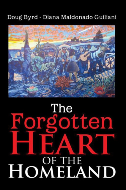 The Forgotten Heart of the Homeland, EPUB eBook