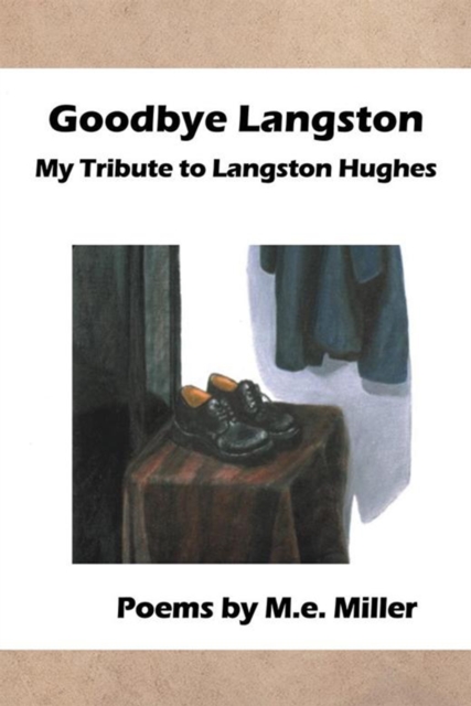 Goodbye Langston : My Tribute to Langston Hughes, EPUB eBook