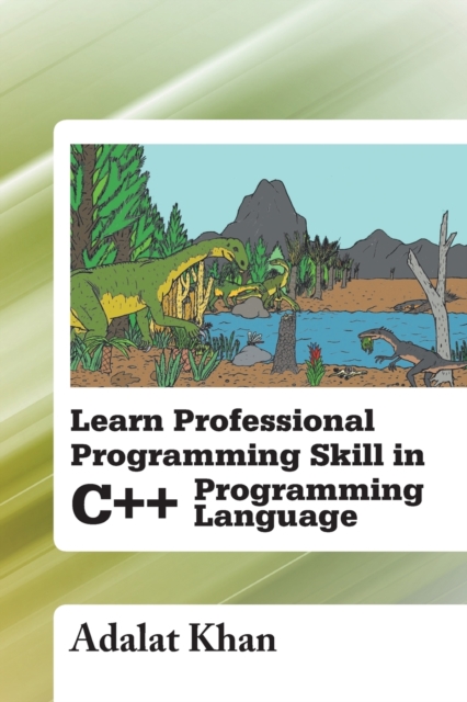 Learn Professional Programming Skill in C++ Programming Language, Paperback / softback Book