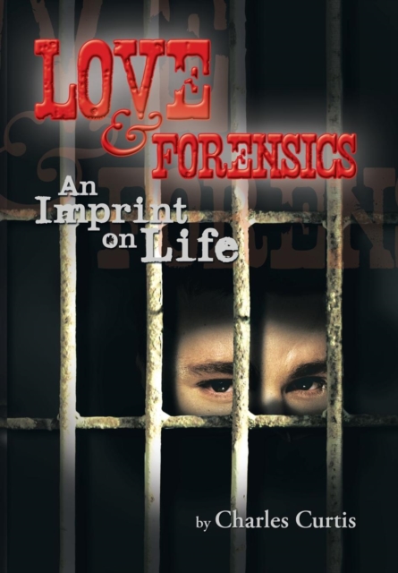 Love and Forensics : An Imprint on Life, Hardback Book