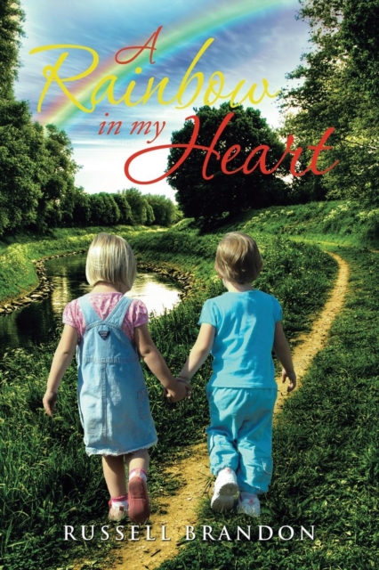 A Rainbow in My Heart, Paperback / softback Book