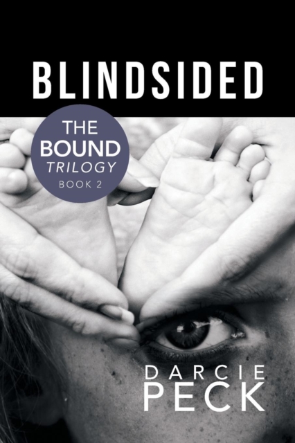 Blindsided : The Bound Trilogy Book 2, Paperback / softback Book