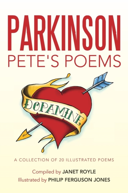 Parkinson Pete's Poems : A Collection of 20 Illustrated Poems, Paperback / softback Book