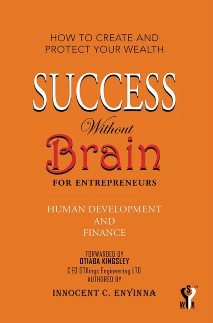 Success Without Brain : For Entrepreneurs, EPUB eBook