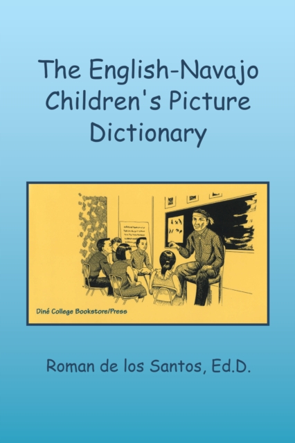 The English-Navajo Children's Picture Dictionary, EPUB eBook
