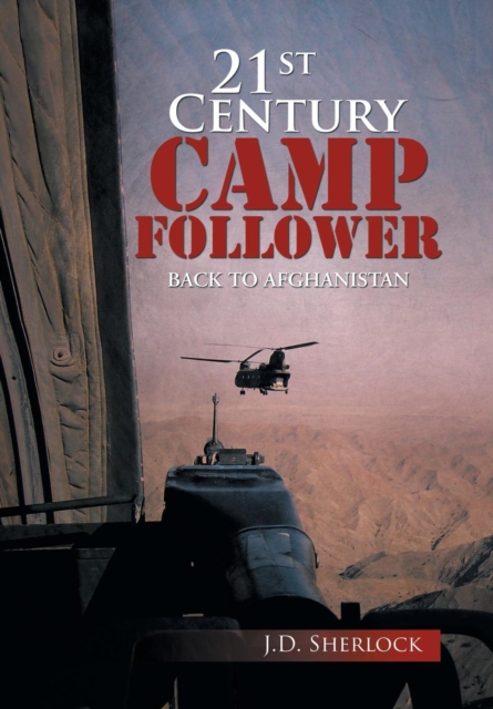 21st Century Camp Follower : Back to Afghanistan, Hardback Book