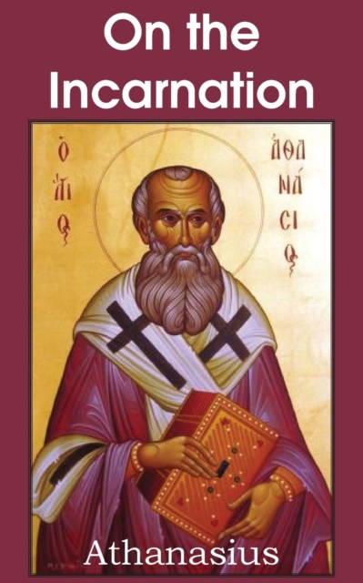 Athanasius : On the Incarnation, Paperback / softback Book