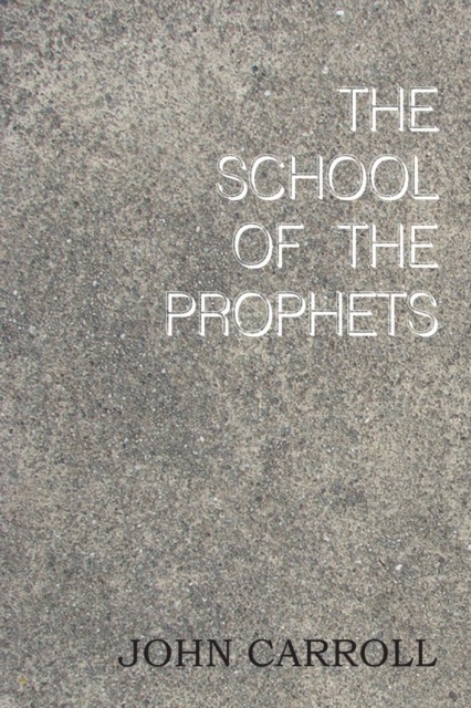 The School of the Prophets, Paperback Book
