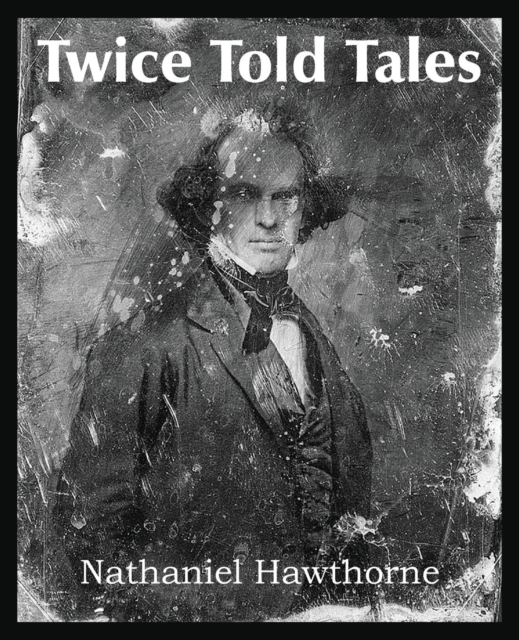 Twice Told Tales, Paperback / softback Book