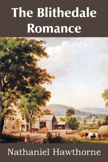 The Blithedale Romance, Paperback / softback Book