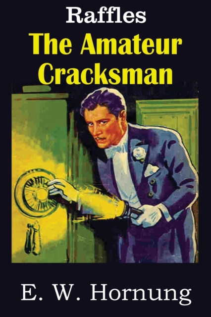 The Amateur Cracksman, Paperback / softback Book