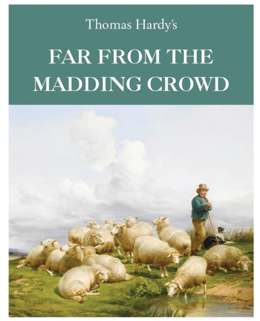 Far From the Madding Crowd, Paperback / softback Book