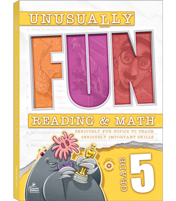 Unusually Fun Reading & Math eBook (PDF), Grade 5 : Seriously Fun Topics to Teach Seriously Important Skills, PDF eBook