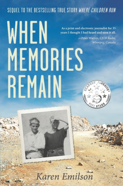 When Memories Remain : Sequel to "Where Children Run", Paperback / softback Book