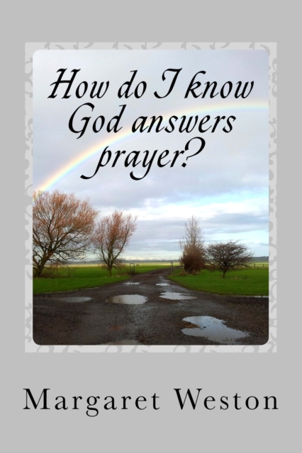 How do I know God answers prayer?, Paperback / softback Book