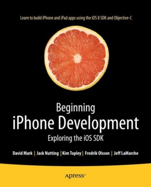 Beginning iPhone Development : Exploring the iOS SDK, PDF eBook