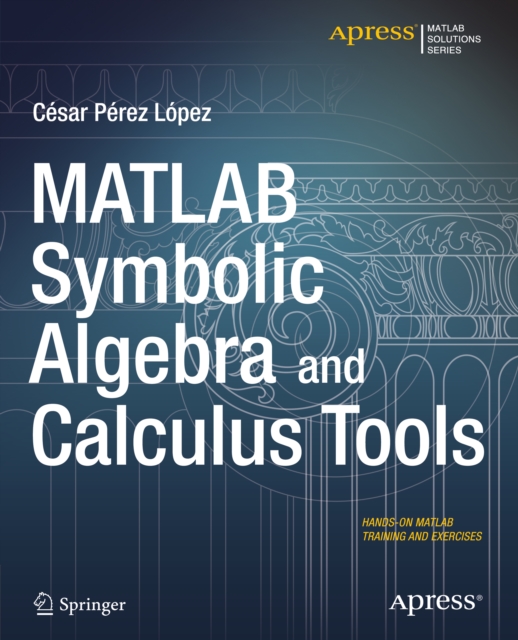 MATLAB Symbolic Algebra and Calculus Tools, PDF eBook
