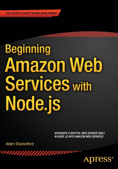 Beginning Amazon Web Services with Node.js, Paperback / softback Book