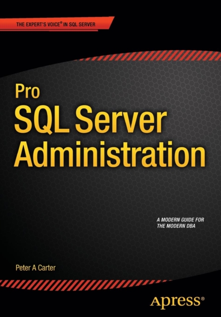 Pro SQL Server Administration, Paperback / softback Book