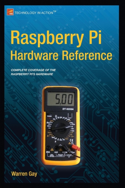Raspberry Pi Hardware Reference, Paperback / softback Book