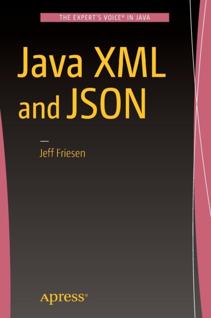 Java XML and JSON, Paperback / softback Book