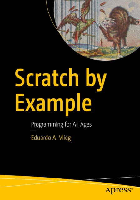 Scratch by Example : Programming for All Ages, PDF eBook