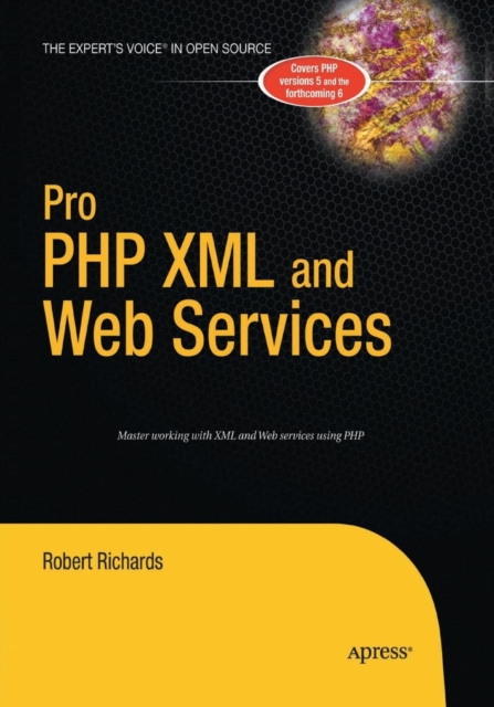 Pro PHP XML and Web Services, Paperback / softback Book