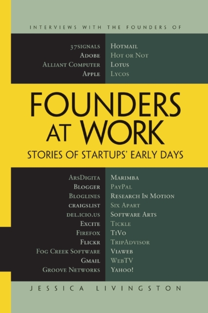 Founders at Work : Stories of Startups' Early Days, Paperback / softback Book