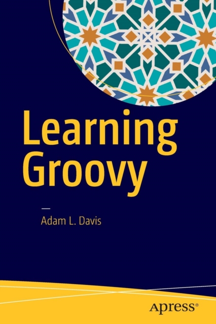 Learning Groovy, Paperback / softback Book