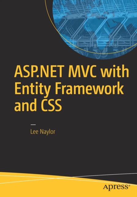 ASP.NET MVC with Entity Framework and CSS, Paperback / softback Book