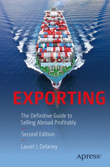Exporting : The Definitive Guide to Selling Abroad Profitably, PDF eBook