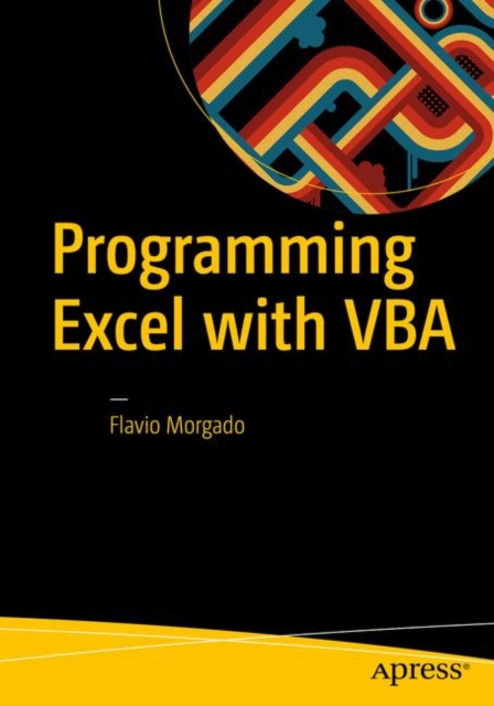 Programming Excel with VBA : A Practical Real-World Guide, Paperback / softback Book