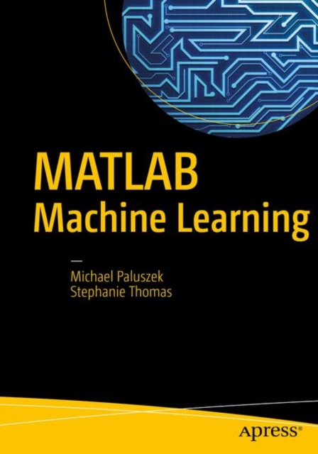 MATLAB Machine Learning, Paperback / softback Book