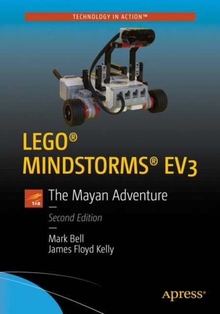 LEGO® MINDSTORMS® EV3 : The Mayan Adventure, Paperback / softback Book