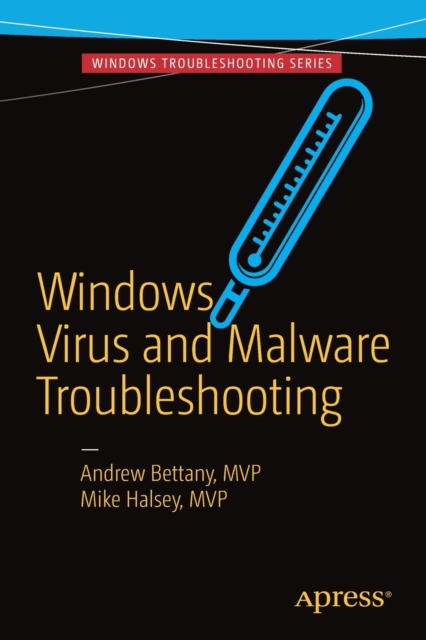 Windows Virus and Malware Troubleshooting, Paperback / softback Book