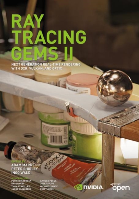 Ray Tracing Gems II : Next Generation Real-Time Rendering with DXR, Vulkan, and OptiX, Paperback / softback Book