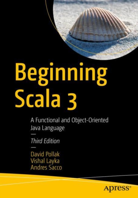 Beginning Scala 3 : A Functional and Object-Oriented Java Language, Paperback / softback Book
