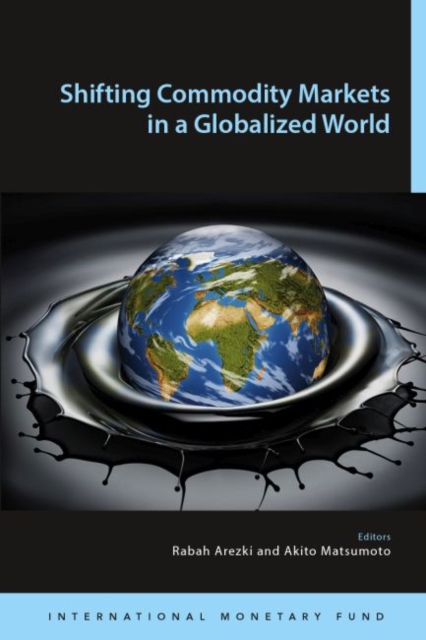 Shifting commodity markets in a globalized world, Paperback / softback Book