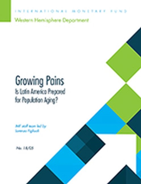 Growing pains : is Latin America prepared for population aging?, Paperback / softback Book