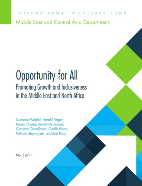 Opportunity for all : promoting growth and inclusiveness in Middle East and North Africa, Paperback / softback Book